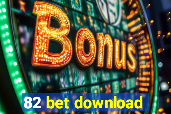 82 bet download